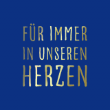 FÜR IMMER IN UNSEREN HERZEN Dekor gold